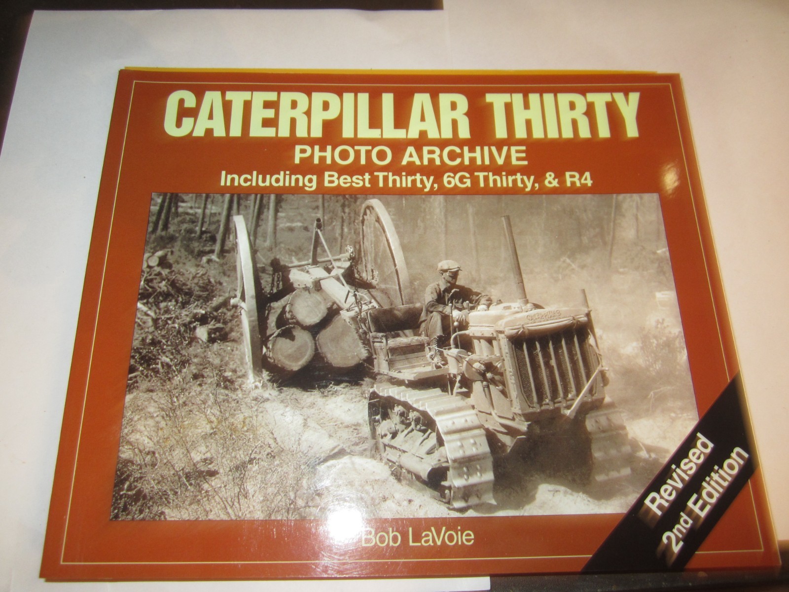 Caterpillar Thirty Photo Archive By Bob LaVoie Soft Cover 125 pages