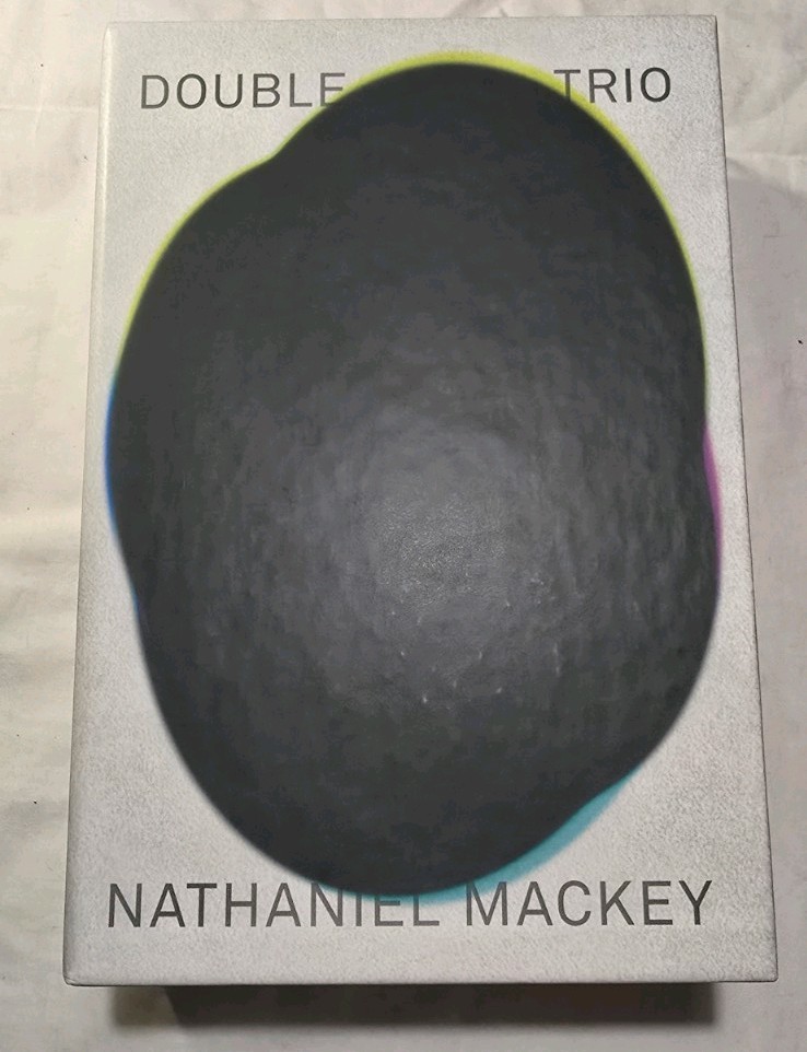 Double Trio: Tej Bet, So’s Notice, Nerve Church : A Box Set by Nathaniel Mackey
