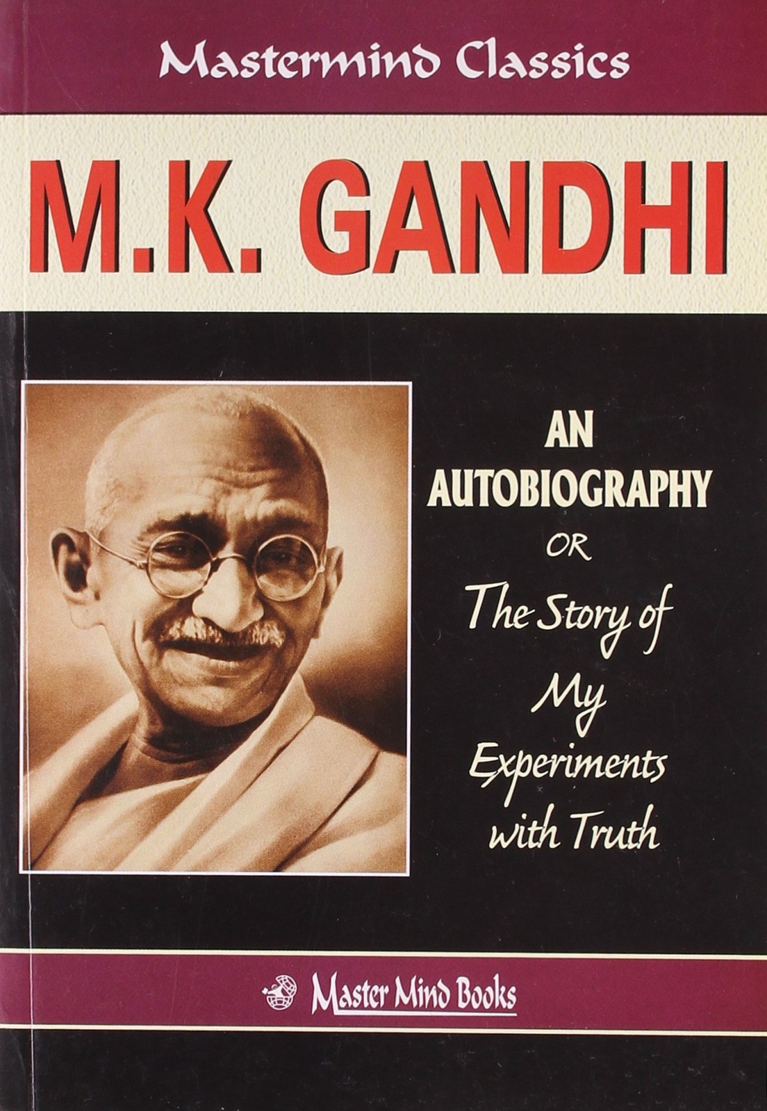 The story of my experiments with truth,