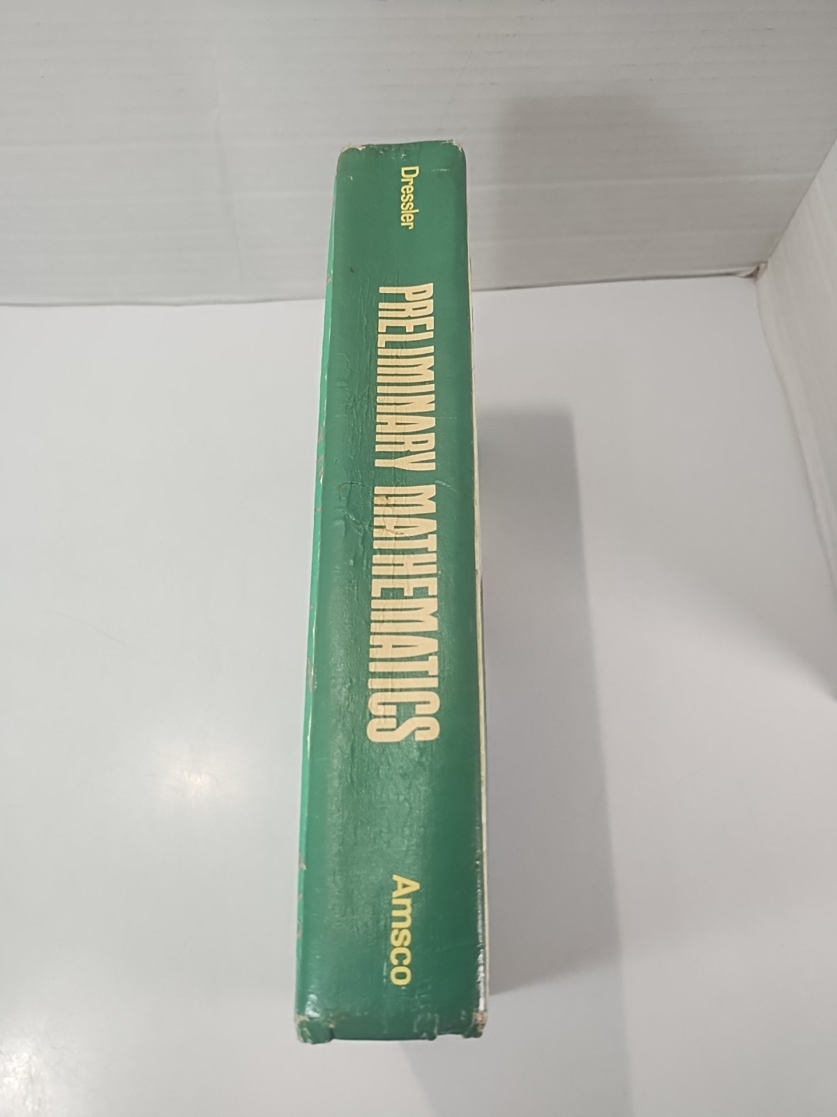 PRELIMINARY MATHEMATICS By Isidore Dressler ~ Amsco School HC Textbook 1981 Vtg