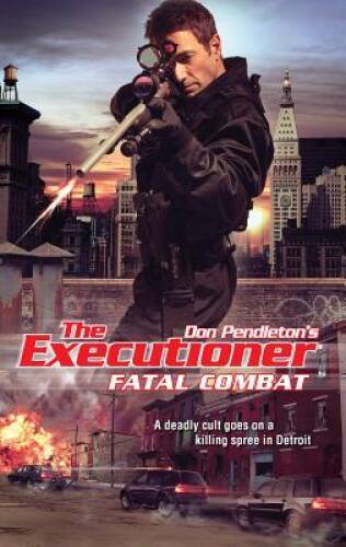 Fatal Combat (Executioner #396) – Mass Market Paperback By Pendleton, Don – GOOD