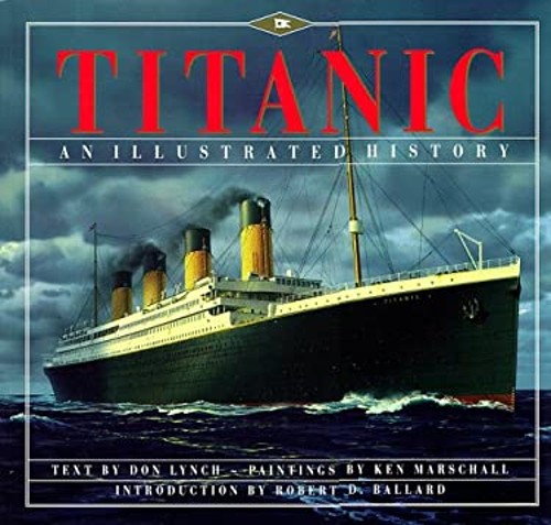 Titanic : An Illustrated History Paperback Donald Lynch