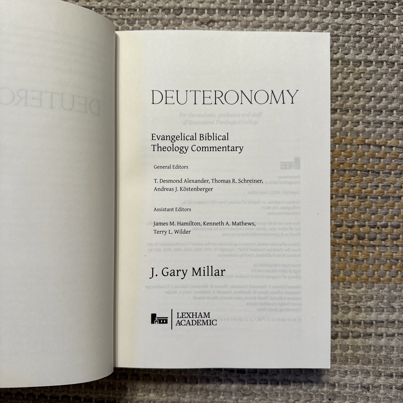 Deuteronomy: Evangelical Biblical Theology Commentary by J. Gary Millar