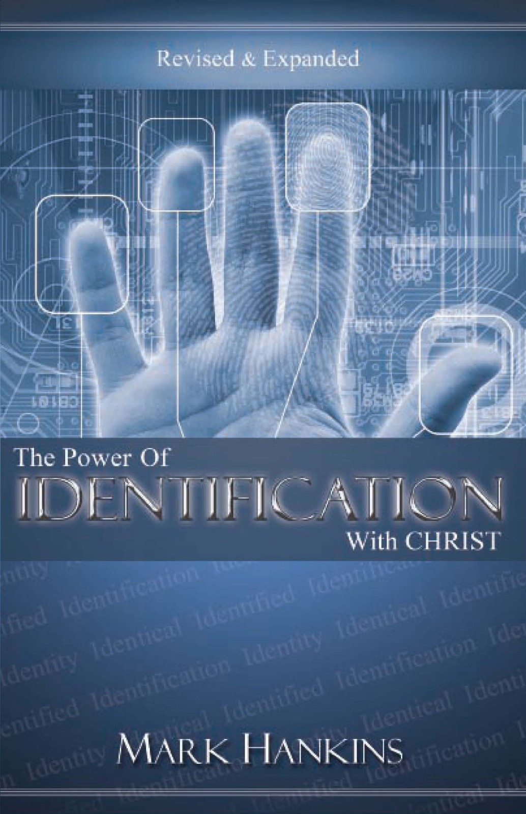 Power of Identification With Christ (Revised & Expanded) – Mark Hankins – Go…