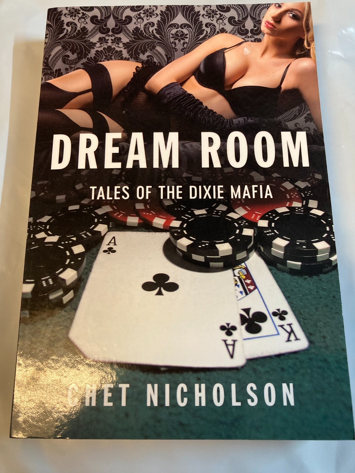 Dream Room: Tales of the Dixie Mafia by Chet Nicholson First edition VG