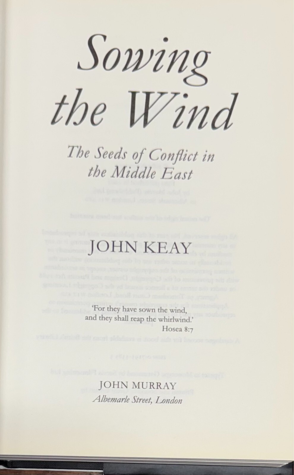 Sowing The Wind The Seeds of Conflict in the Middle East by John Keay 2003
