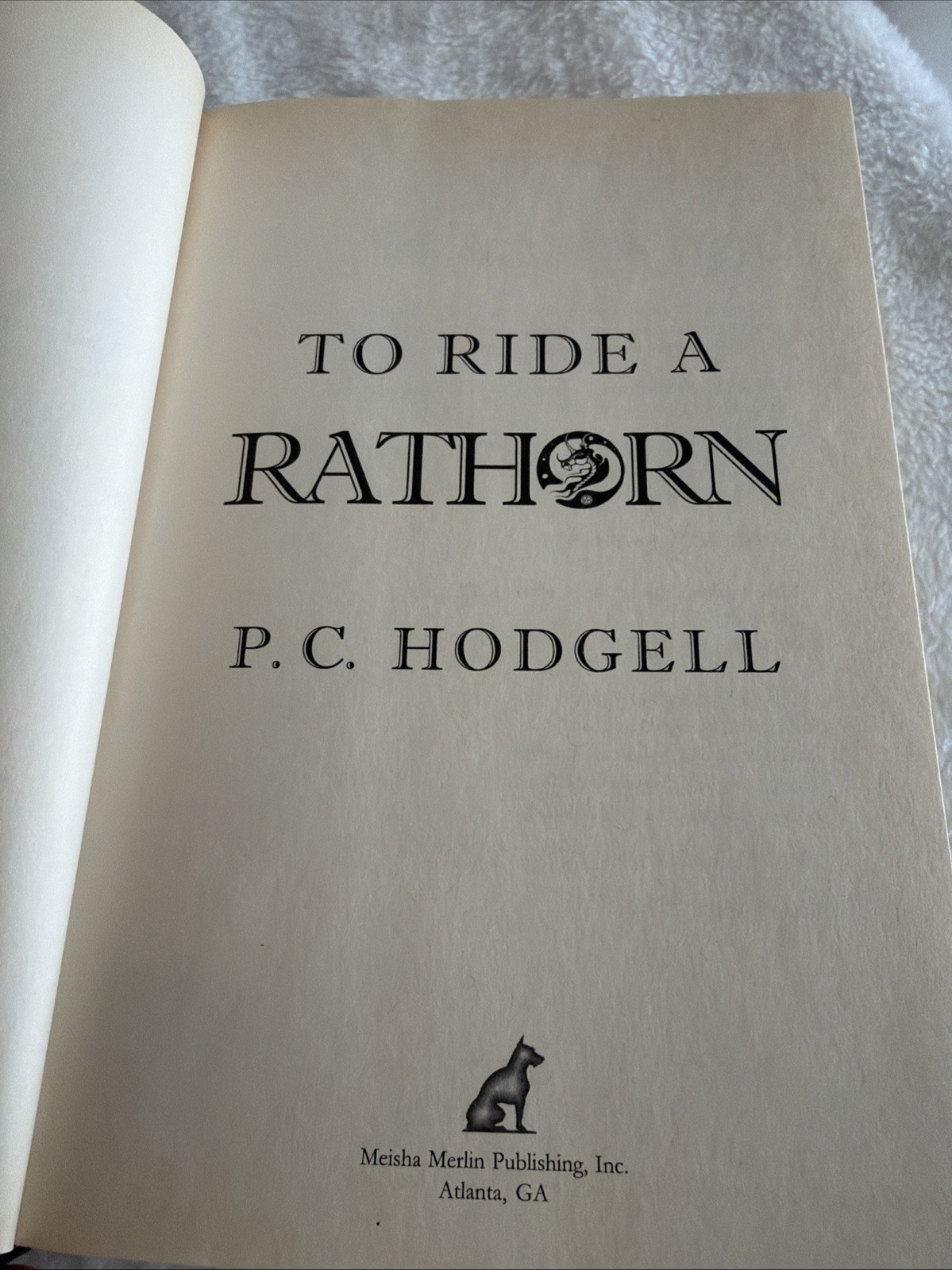 To Ride a Rathorn by P. C. Hodgell 2006, Hardcover