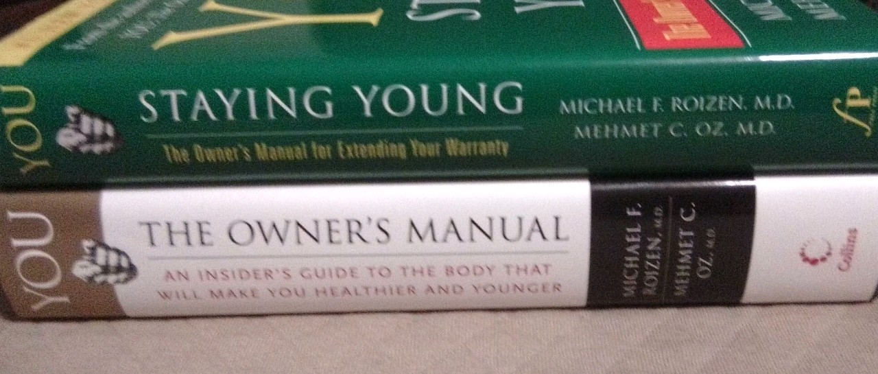 YOU: The Owner’s Manual; UPDATED & EXPANDED_; Staying Young, /HC Books 2pc LOT