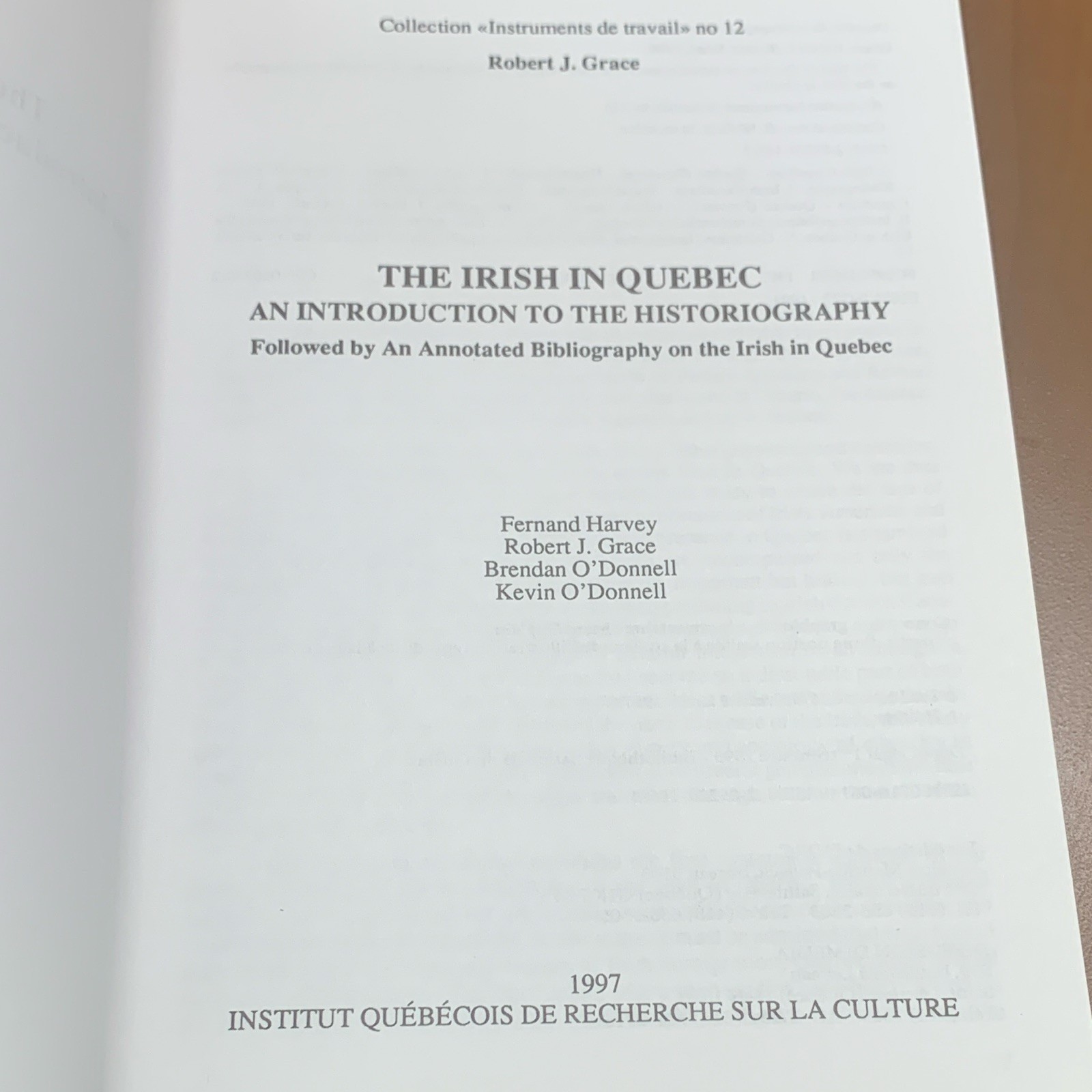 The Irish in Quebec Historiography by Robert J. Grace et al. PB Illus 1997