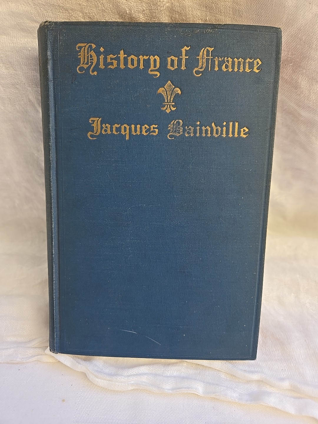 History Of France by Jacques Bainville 1926 Hardcover D. Appleton Publishers