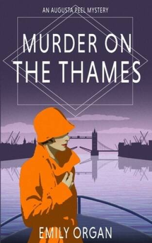 Murder on the Thames (Augusta Peel 1920s Mysteries) – Paperback – GOOD
