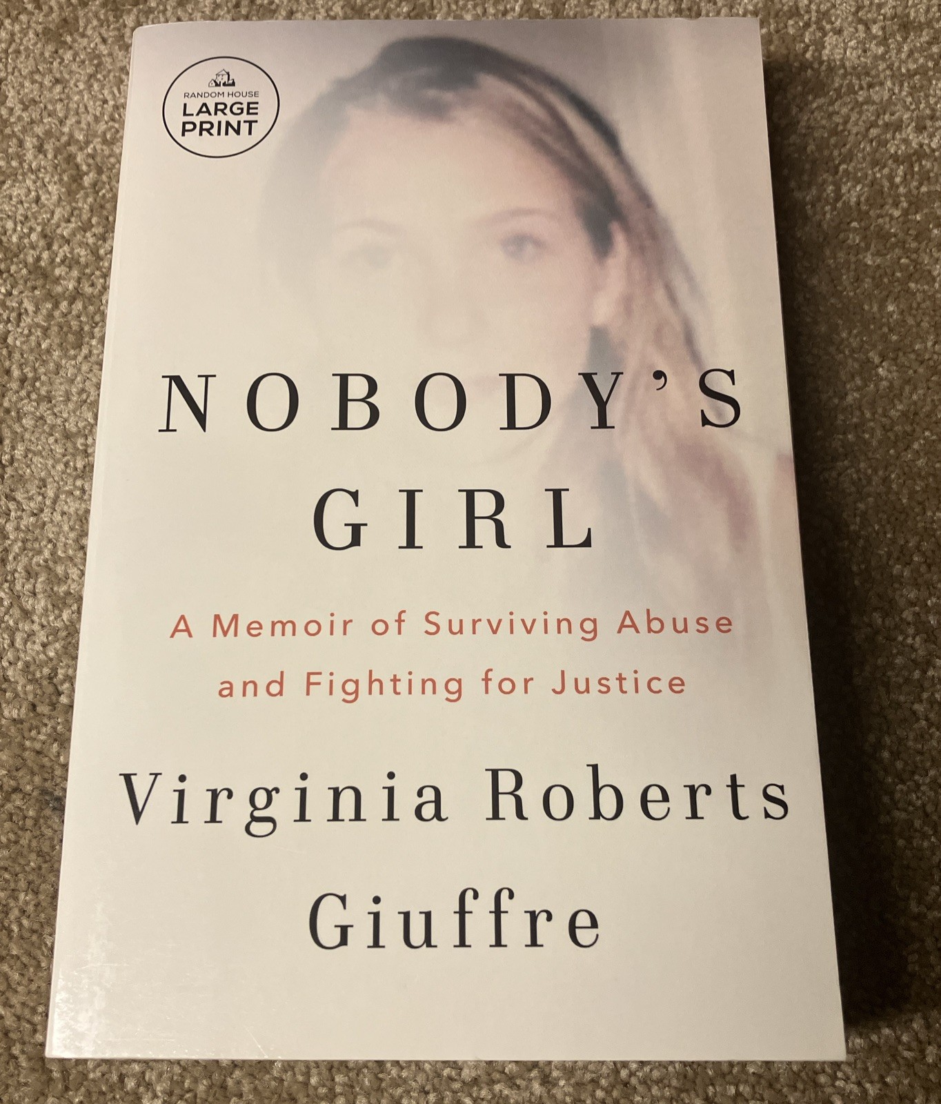 Nobody’s Girl: A Memoir of Surviving… by Virginia Roberts Giuffre LARGE PRINT