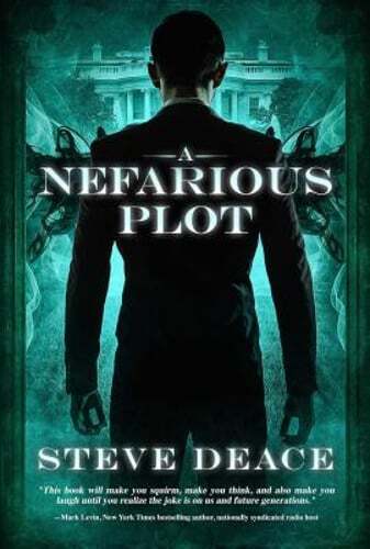 A Nefarious Plot by Steve Deace: Used