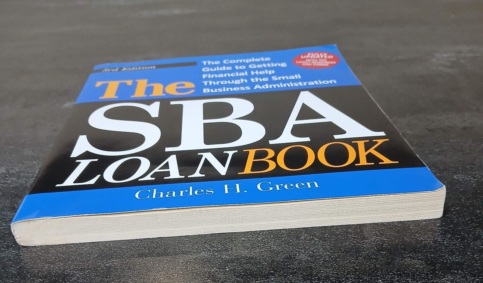SBA Loan Book : The Complete Guide to Getting Financial Help Through the…