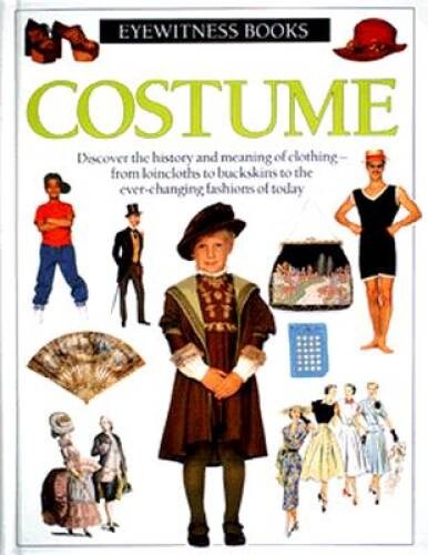 Costume (Eyewitness Books) – Hardcover By Rowland-Warne, L – ACCEPTABLE