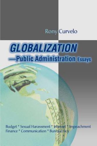 Globalization Public Administration Essays : Budget, Sexual Harassment, Inter…