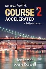 Big Ideas Math A Bridge To Success: Student Edition Course 2 Accelerated 201…