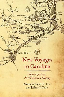 New Voyages to Carolina: Reinterpreting North Carolina History –