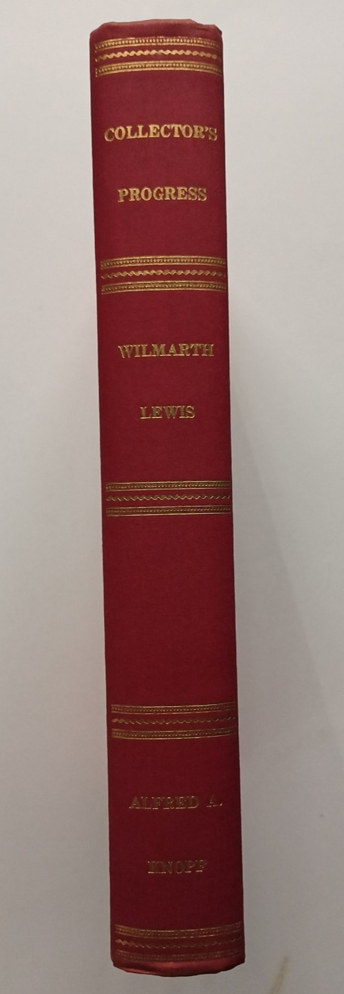 Collector’s Progress (1st edition) by Wilmarth Lewis (Alfred A Knopf, 1951) HCDJ