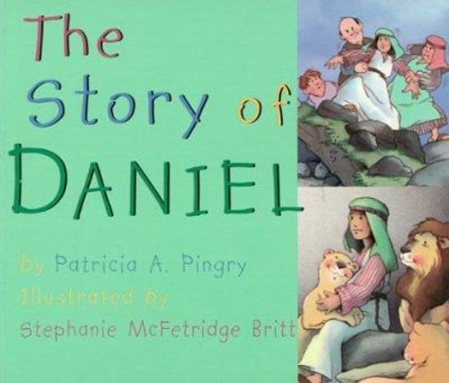 The Story of Daniel Board Books Patricia A. Pingry