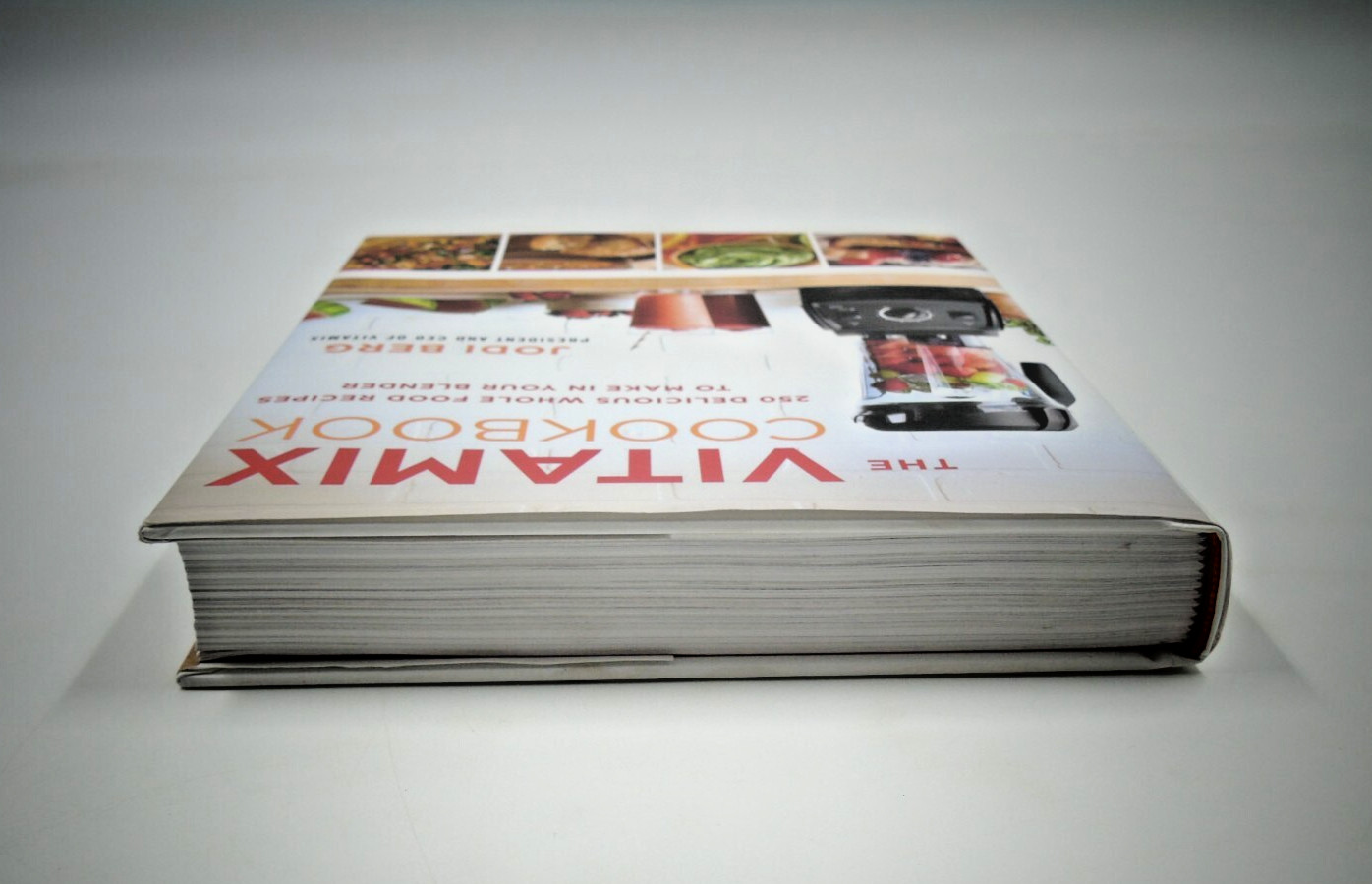 The Vitamix Cookbook: Over 200 delicious whole food recipes By Jody Berg 1st Ed