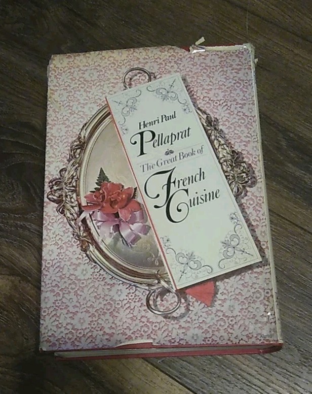 THE GREAT BOOK OF FRENCH CUISINE By Henri-paul Pellaprat Crowell 1971 HB