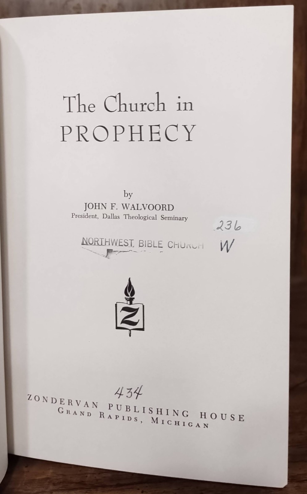 Church in Prophecy John F. Walvoord 1964 Vintage Hardcover Zondervan Dallas Semi