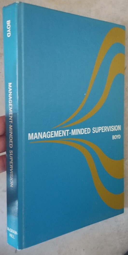 Management-Minded Supervision by Bradford B. Boyd 301 pages Hardcover