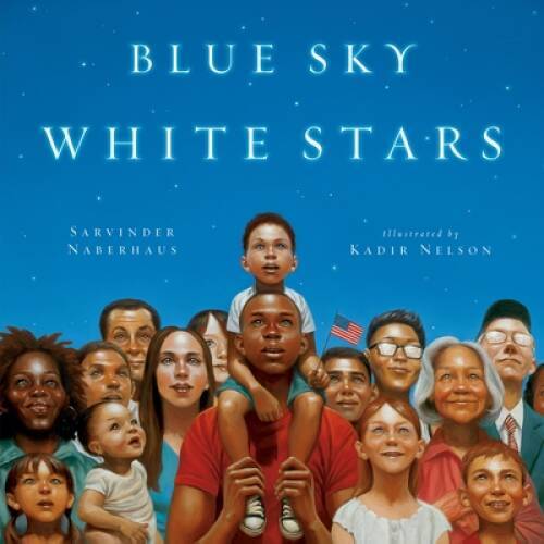 Blue Sky White Stars – Hardcover By Naberhaus, Sarvinder – VERY GOOD