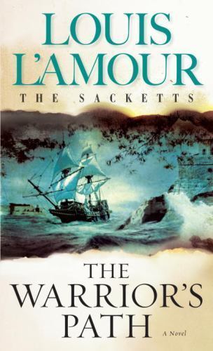 The Warrior’s Path: The Sacketts: A Nove- 9780553276909, Louis LAmour, paperback