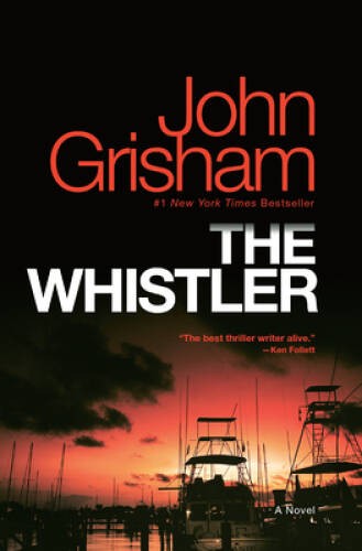 The Whistler: A Novel – Paperback By Grisham, John – ACCEPTABLE