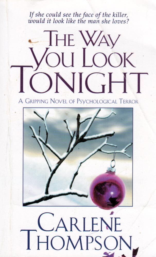 The Way You Look Tonight by Carlene Thompson / 1997 Suspense Thriller