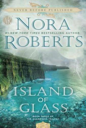 Island of Glass (Guardians Trilogy) – Paperback By Roberts, Nora – GOOD
