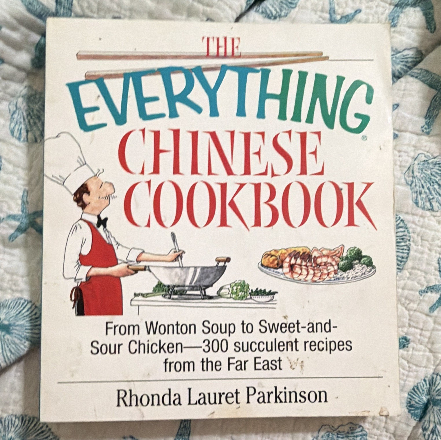 The Everything Chinese Cookbook (Everything) Rhonda L. Parkinson PB Illus 2003