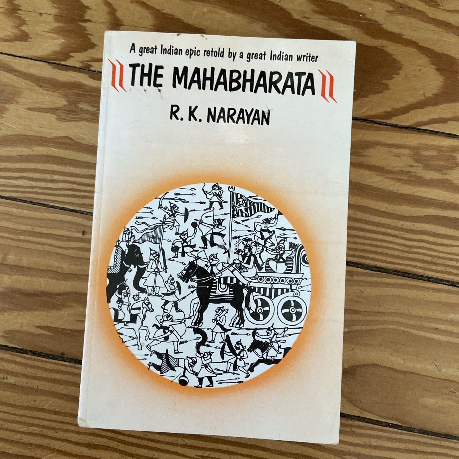 The Mahabharata A great Indian epic retold by a great Indian writer Narayan