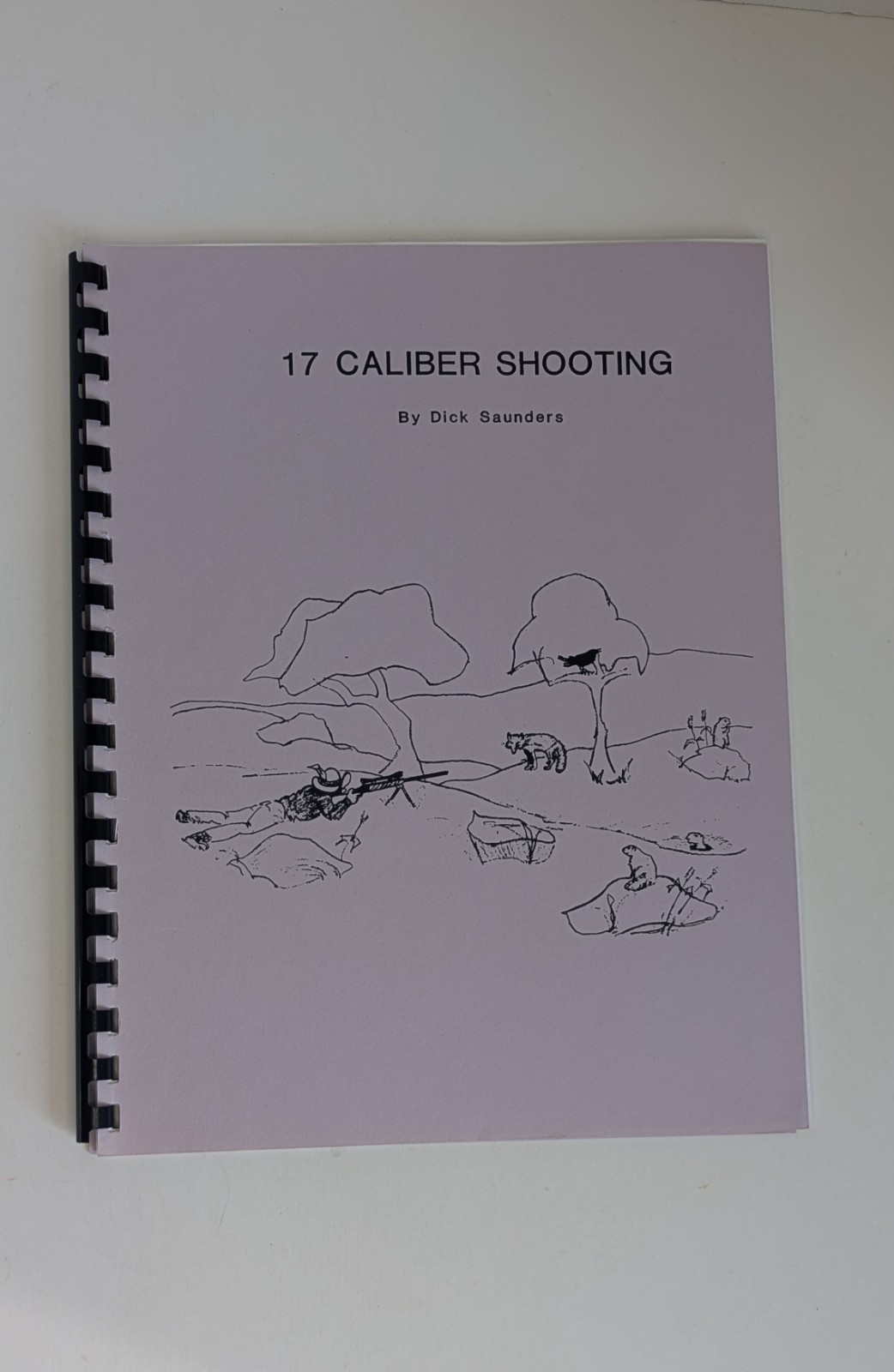 Rare ~ 17 Caliber Shooting by Dick Saunders ~ Varmint Rifles and Their Calibers