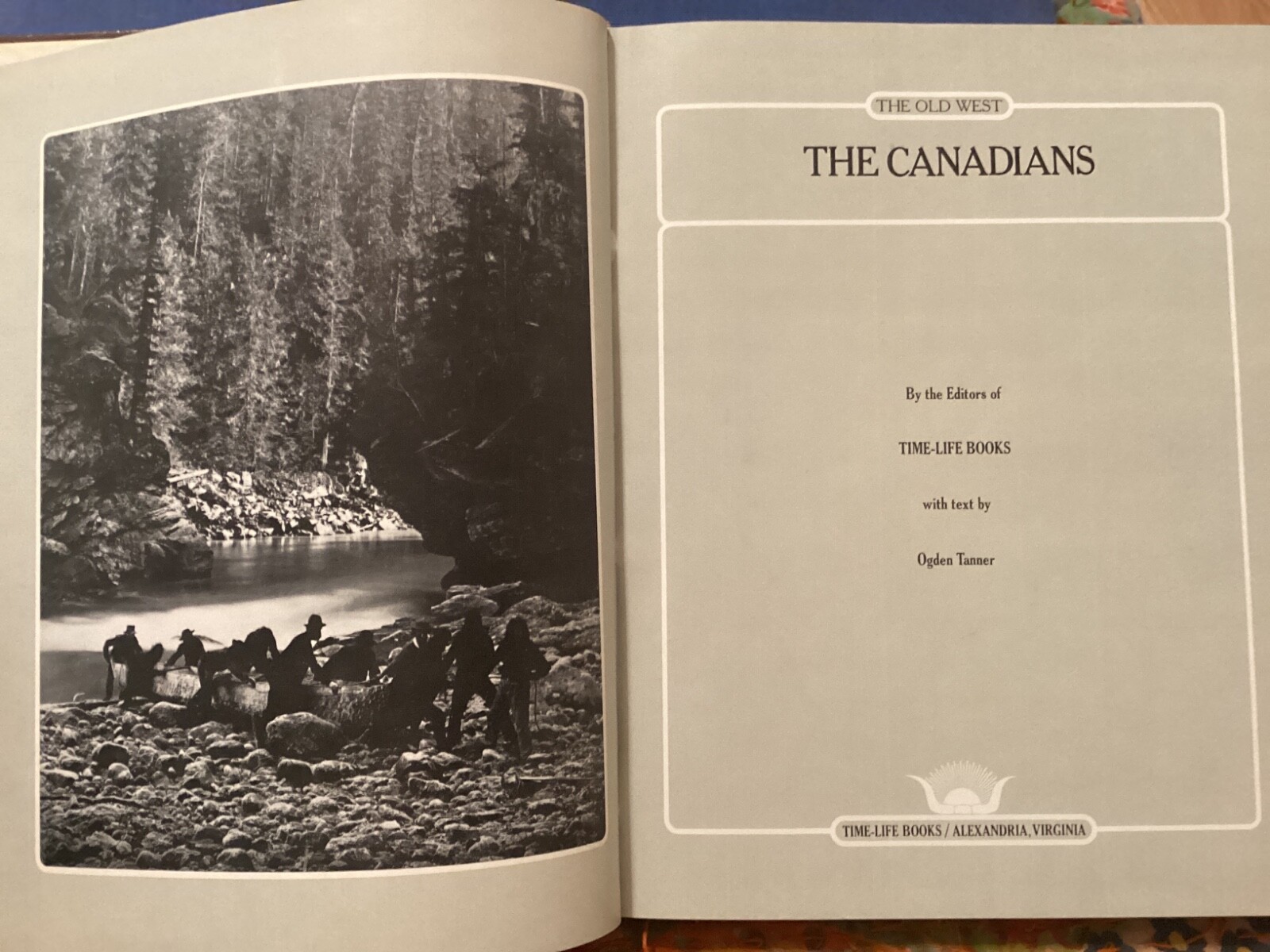CANADIANS HARDCOVER ,OLD WEST SERIES, TIME/LIFE, 1981 THIRD PRINTING/FREE P & H
