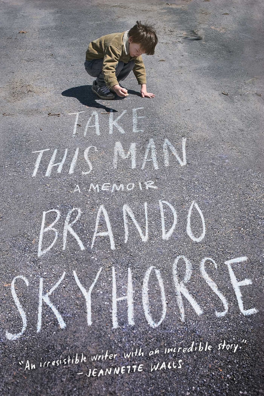 Take This Man: A Memoir – hardcover Skyhorse, Brando