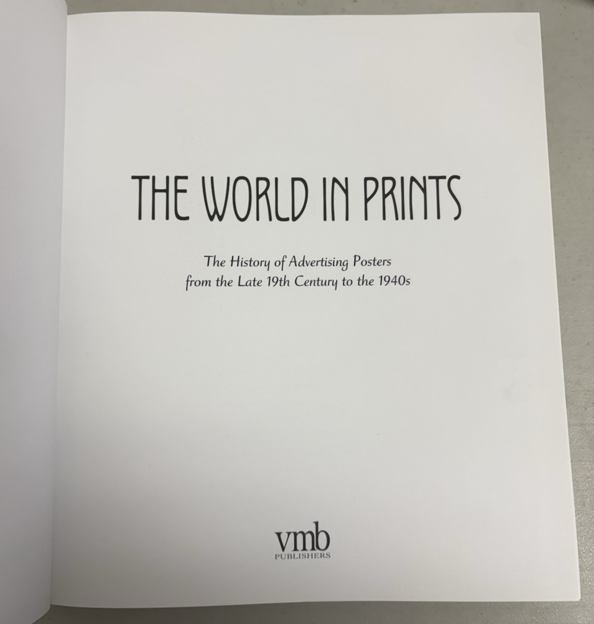 The World in Prints History of Advertising Posters 19th Century Hardcover Book