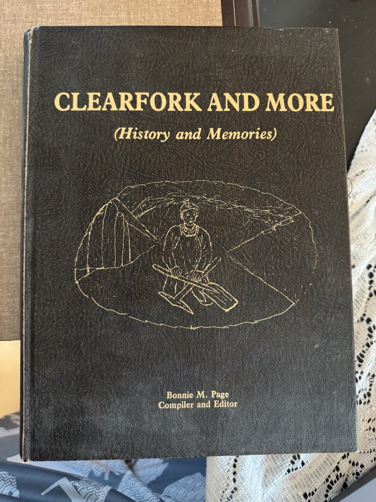 Clearfork & More History & Memories HC Bonnie Page 1986 Tennessee