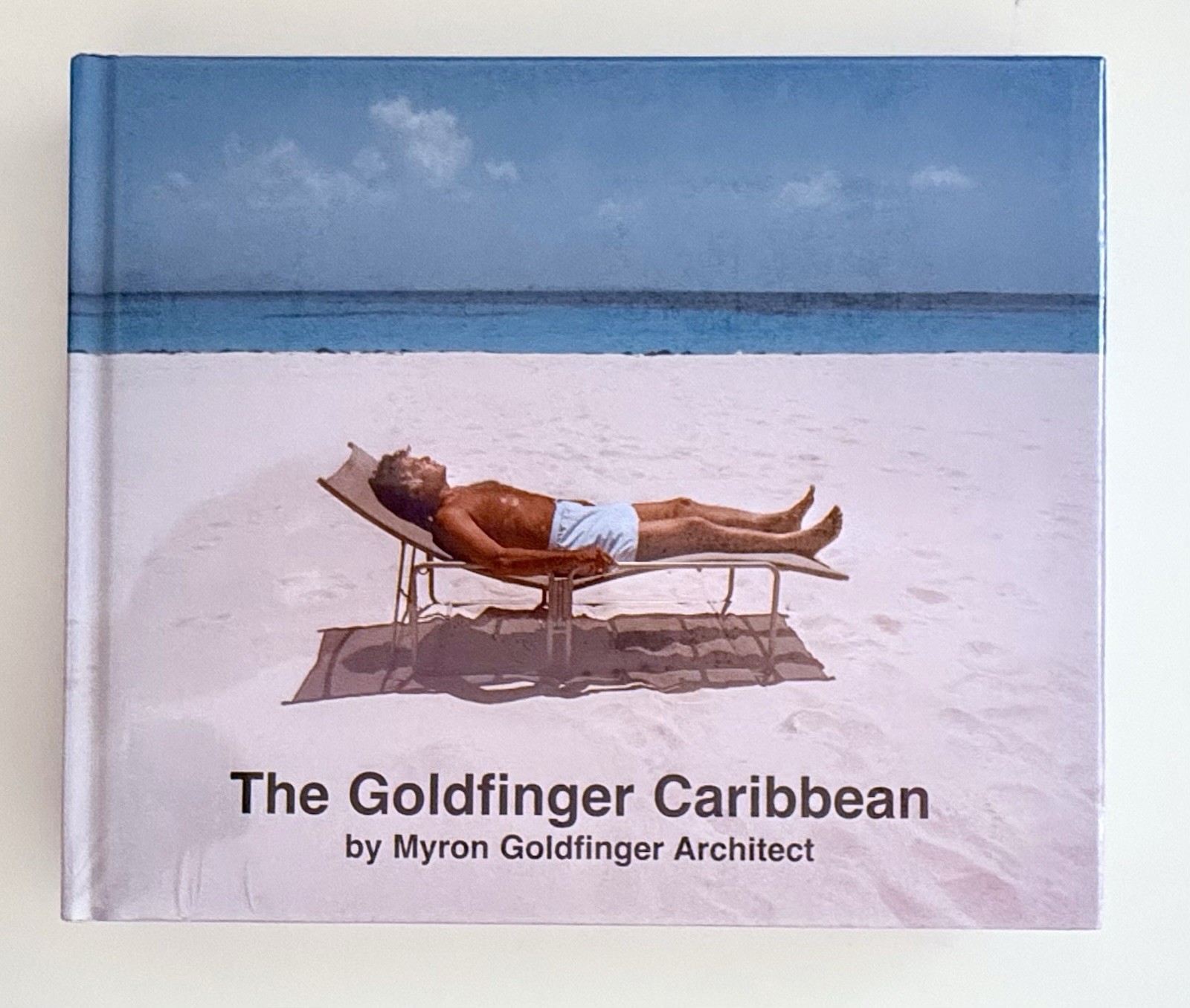 The Goldfinger Caribbean Myron Goldfinger Architect New In Shrink 2005 HC OOP