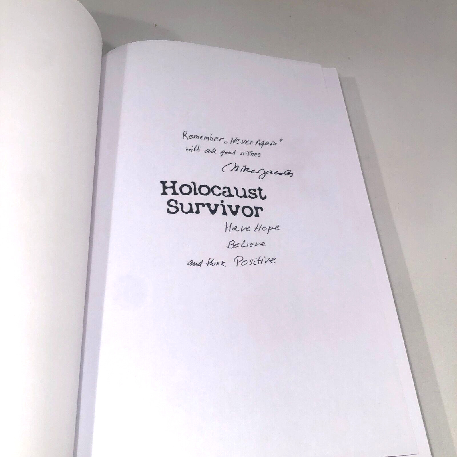 Holocaust Survivor : Mike Jacob’s Triumph over Tragedy: A Memoir HC Signed