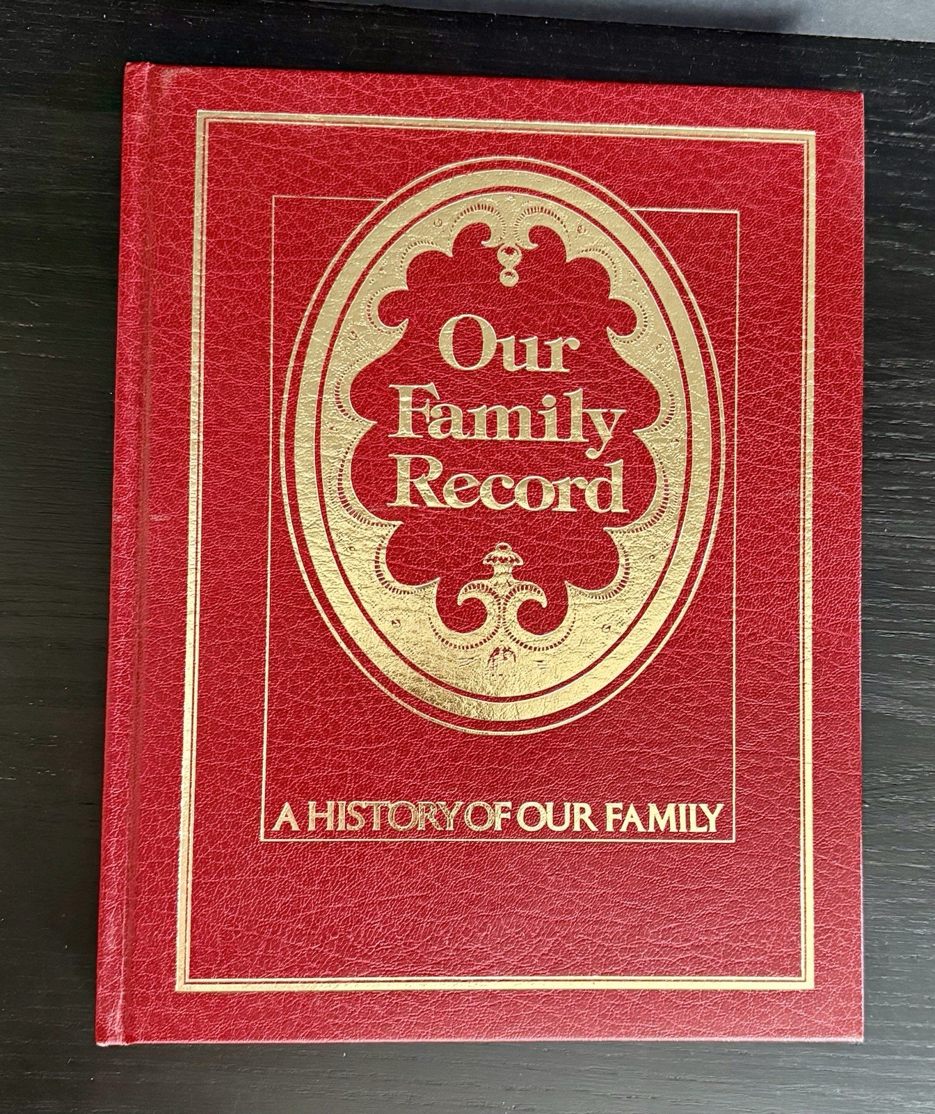 Our Family Tree Record Book 1977 A HISTORY OF OUR FAMILY Poplar Books