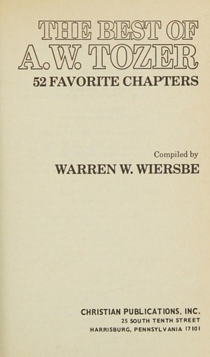 The Best of A. W. Tozer (52 Favorite Chapters) by A. W. Tozer, Good Book