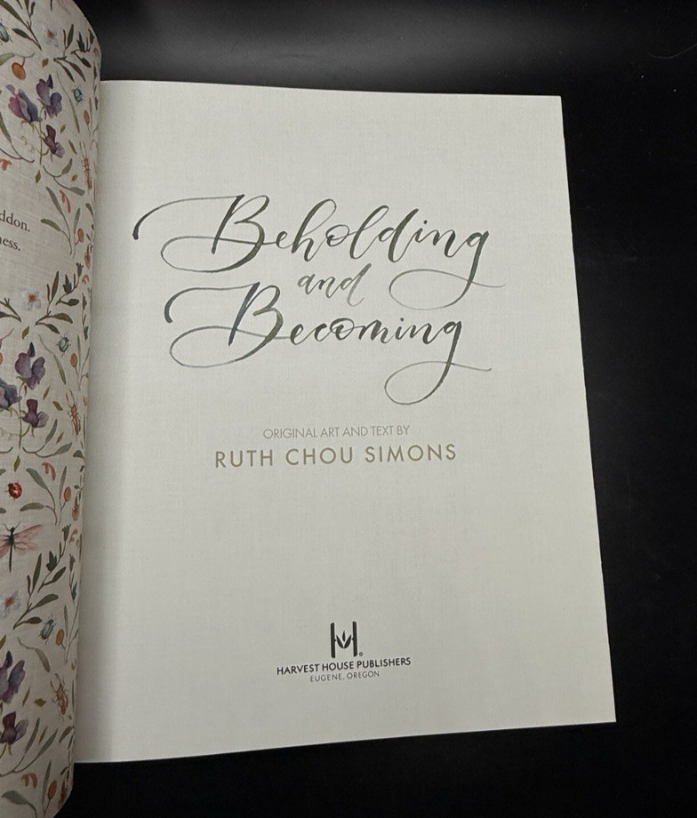 NEW Beholding and Becoming: The Art of Everyday Worship Ruth Chou Simons 2019 HB