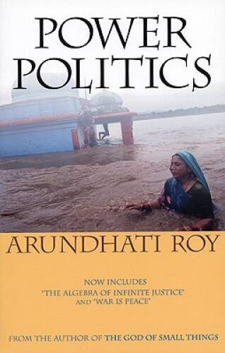 Power Politics (Second Edition) – Paperback By Roy, Arundhati – VERY GOOD