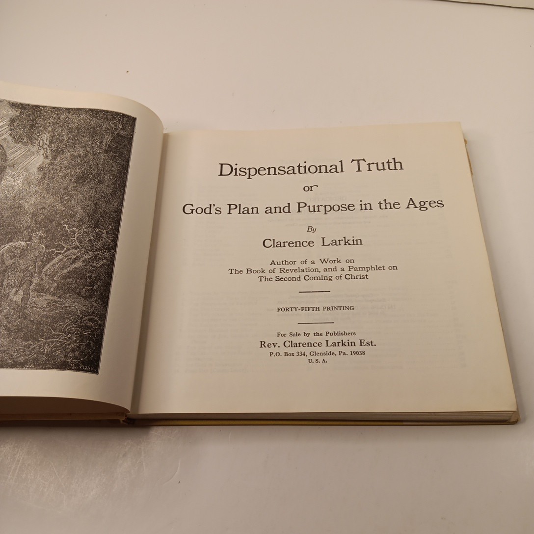 The Greatest Book of Dispensational Truth in the World by Clarence Larkin HC