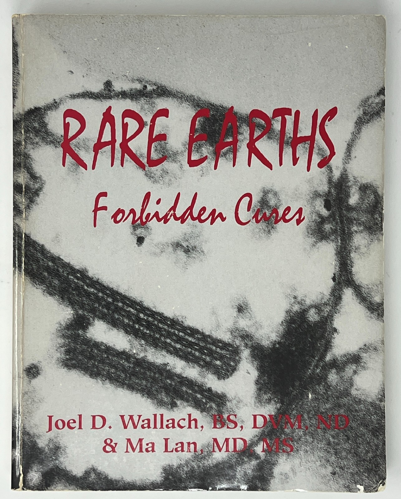 MEDICINE: Rare Earths: The Forbidden Cures by Joel Wallach & Ma Lan – 1994 PB