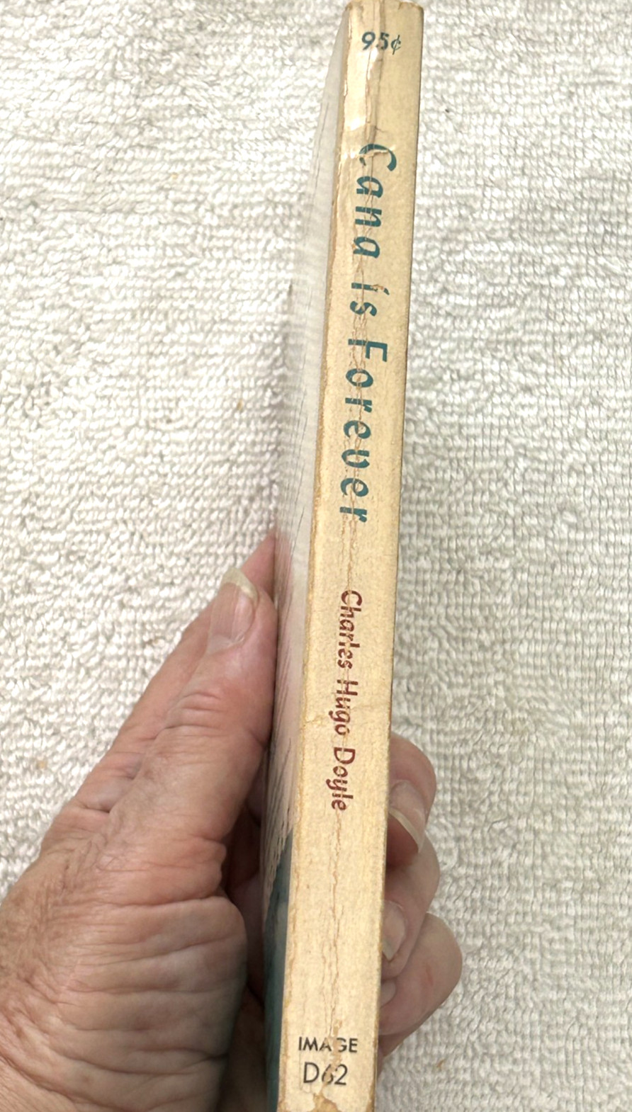 CANA IS FOREVER Charles Hugo Doyle pb 10th 1957 Counsels before after Marriage